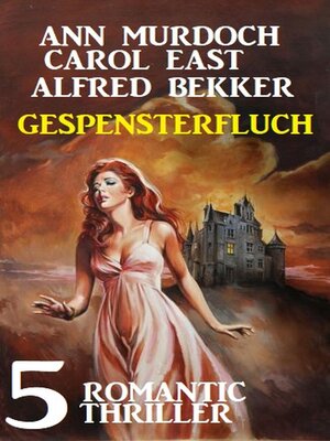 cover image of Gespensterfluch--5 Romantic Thriller